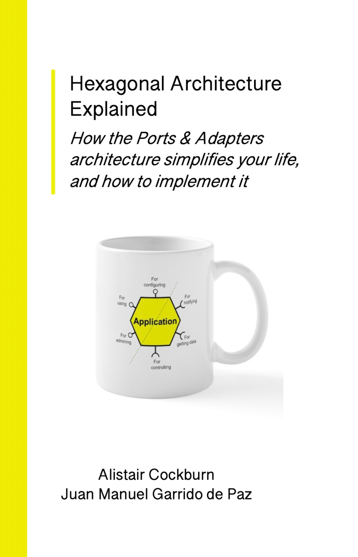 Hexagonal Architecture Explained book